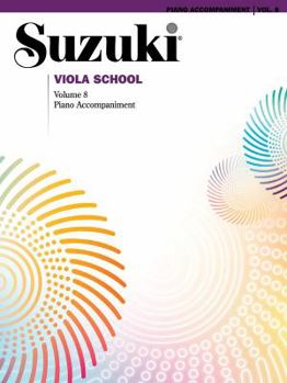 Paperback Suzuki Viola School, Vol 8: Piano Acc. Book