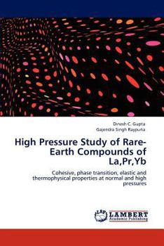 Paperback High Pressure Study of Rare-Earth Compounds of La, PR, Yb Book