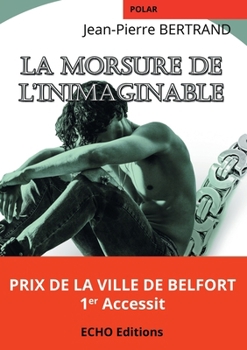 Paperback La morsure de l'inimaginable [French] Book