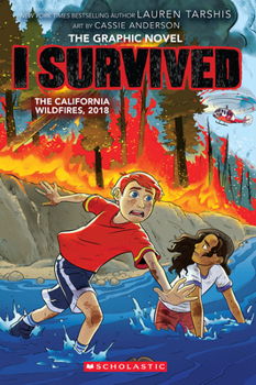 Paperback I Survived the California Wildfires, 2018 (I Survived Graphic Novel #13) Book