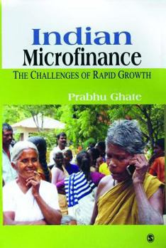 Paperback Indian Microfinance: The Challenges of Rapid Growth Book