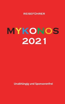 Mykonos 2021: Reiseführer