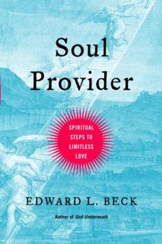 Hardcover Soul Provider: Spiritual Steps to Limitless Love Book