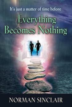 Paperback Everything Becomes Nothing Book