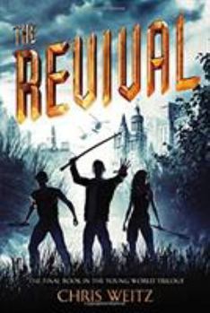 The Revival - Book #3 of the Young World