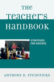 The Teacher's Handbook: Strategies for Success
