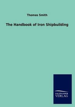 Paperback The Handbook of Iron Shipbuilding Book