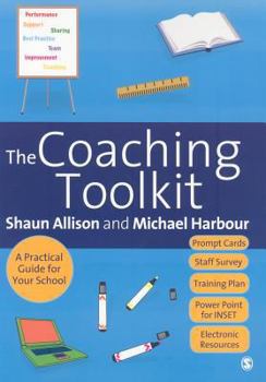 Paperback The Coaching Toolkit: A Practical Guide for Your School Book