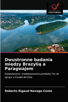Paperback Dwustronne badania między Brazylią a Paragwajem [Polish] Book