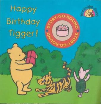 Board book Happy Birthday Tigger! (Winnie-the-Pooh Story-go-round) Book