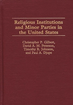 Hardcover Religious Institutions and Minor Parties in the United States Book