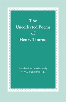Paperback The Uncollected Poems of Henry Timrod Book