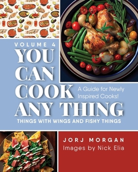 Paperback You Can Cook Any Thing: Things with Wings and Fishy Things Book