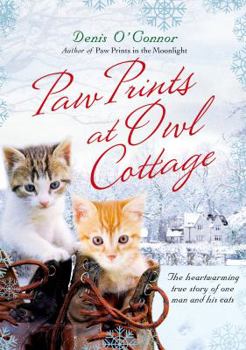 Hardcover Paw Prints at Owl Cottage: The Heartwarming True Story of One Man and His Cats Book