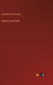 Hardcover Kathie's Aunt Ruth Book