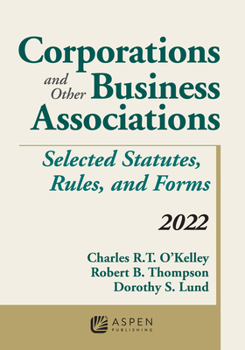 Paperback Corporations and Other Business Associations: Selected Statutes, Rules, and Forms, 2022 Supplement Book