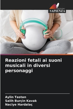 Paperback Reazioni fetali ai suoni musicali in diversi personaggi [Italian] Book