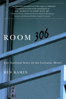 Paperback Room 306: The National Story of the Lorraine Motel Book