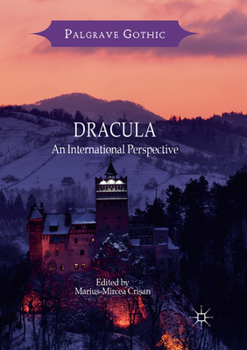 Dracula: An International Perspective - Book  of the Palgrave Gothic