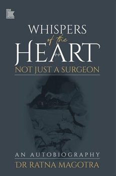 Hardcover Whispers of the Heart: Not Just a Surgeon Book