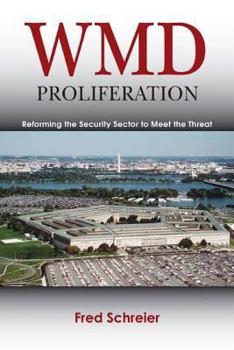 Hardcover WMD Proliferation: Reforming the Security Sector to Meet the Threat Book