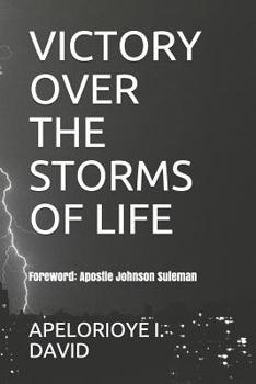 VICTORY OVER THE STORMS OF LIFE