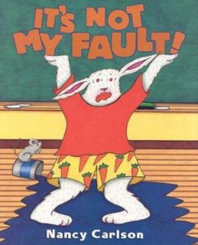 It's Not My Fault (Nancy Carlson's Neighborhood) - Book  of the Loudmouth George