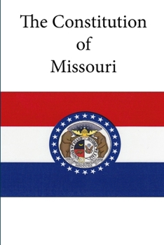 Paperback The Constitution of Missouri Book