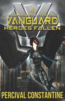 Paperback Vanguard: Heroes Fallen: A Superhero Adventure Book