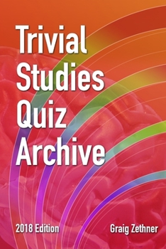 Paperback Trivial Studies Quiz Archive: 2018 Edition Book