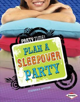 Library Binding Plan a Sleepover Party Book