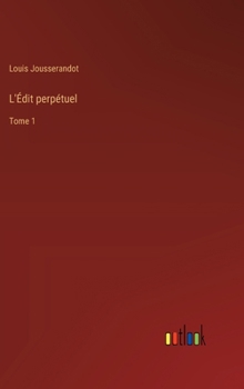 Hardcover L'Édit perpétuel: Tome 1 [French] Book