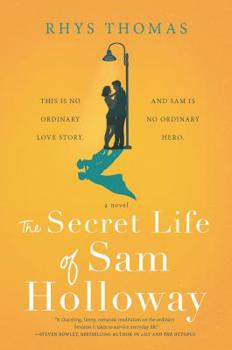 Paperback The Secret Life of Sam Holloway Book
