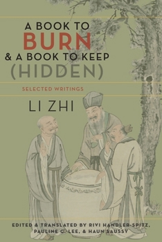 Hardcover A Book to Burn and a Book to Keep (Hidden): Selected Writings Book