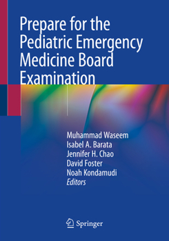 Paperback Prepare for the Pediatric Emergency Medicine Board Examination Book