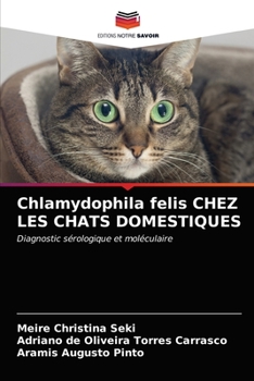 Paperback Chlamydophila felis CHEZ LES CHATS DOMESTIQUES [French] Book