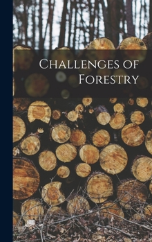 Hardcover Challenges of Forestry Book