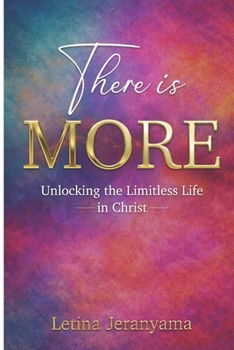 Paperback There Is More: Unlocking the limitless life in Christ Book