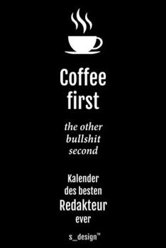 Kalender 2020 für Redakteure / Redakteur / Redakteurin: Wochenplaner / Tagebuch / Journal für das ganze Jahr: Platz für Notizen, Planung / Planungen / Planer, Erinnerungen & Sprüche (German Edition)