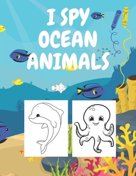 Paperback I Spy Ocean Animals: Coloring Book for Kids Perfect for Gift Family Fun Book