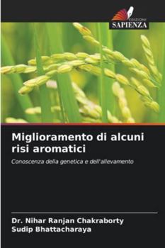 Miglioramento di alcuni risi aromatici (Italian Edition)