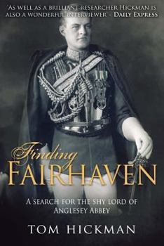 Paperback Finding Fairhaven: A search for the shy lord of Anglesey Abbey Book