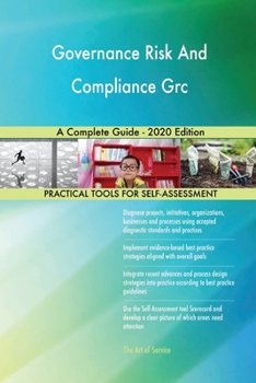 Paperback Governance Risk And Compliance Grc A Complete Guide - 2020 Edition Book