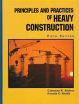 Hardcover Principles and Practices of Heavy Construction Book