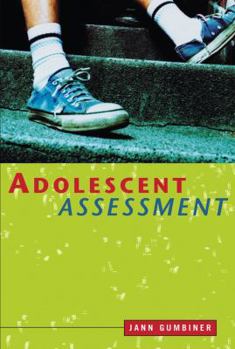 Hardcover Adolescent Assessment: Identifying Developmental, Psychological, and Behavioral Issues Book