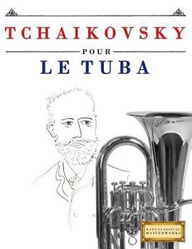 Paperback Tchaikovsky Pour Le Tuba: 10 Pi [French] Book