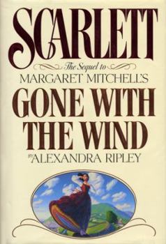Hardcover Scarlett: The Sequel to Margaret Mitchell's Gone with the Wind Book