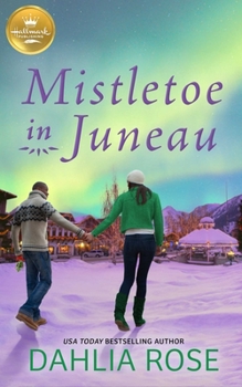 Paperback Mistletoe in Juneau: An Alaskan Christmas Romance from Hallmark Publishing Book