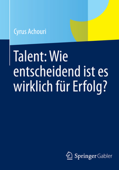 Hardcover Talent: Wie Entscheidend Ist Es Wirklich Für Erfolg? [German] Book
