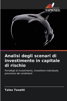 Paperback Analisi degli scenari di investimento in capitale di rischio [Italian] Book